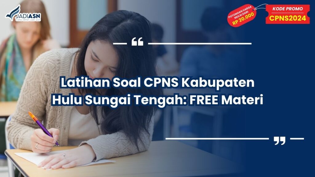 Latihan Soal CPNS Kabupaten Hulu Sungai Tengah