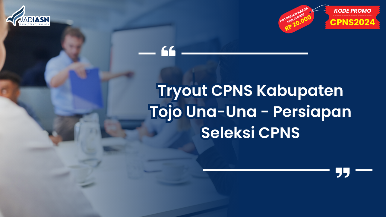 Tryout CPNS Kabupaten Tojo Una-Una