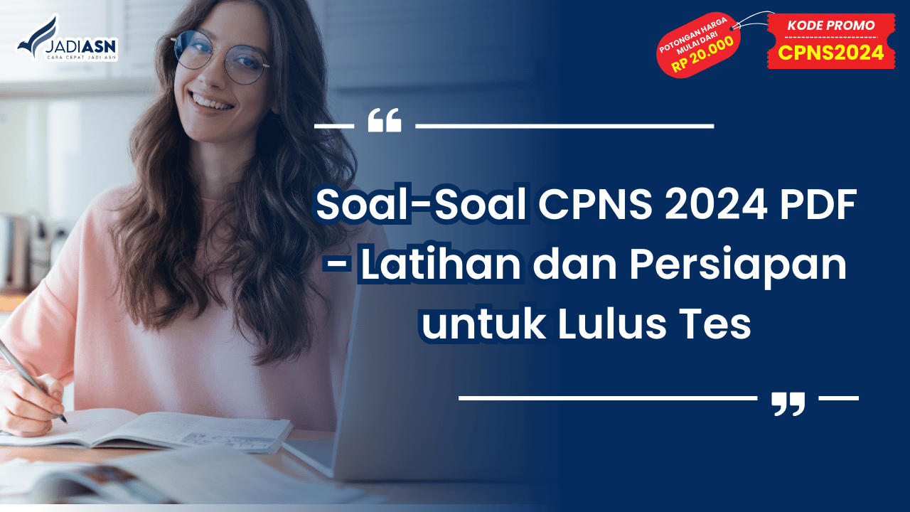 Soal-Soal CPNS 2024 PDF - Latihan dan Persiapan untuk Lulus Tes