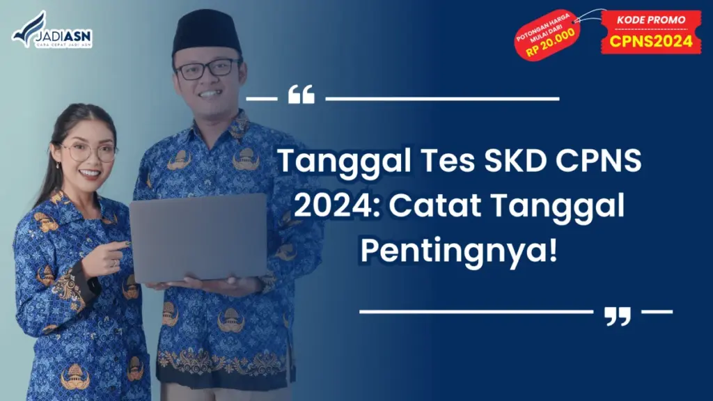 Tanggal Tes SKD CPNS 2024_ Catat Tanggal Pentingnya!