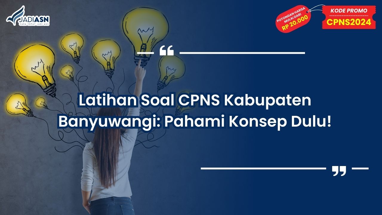 Latihan Soal CPNS Kabupaten Banyuwangi