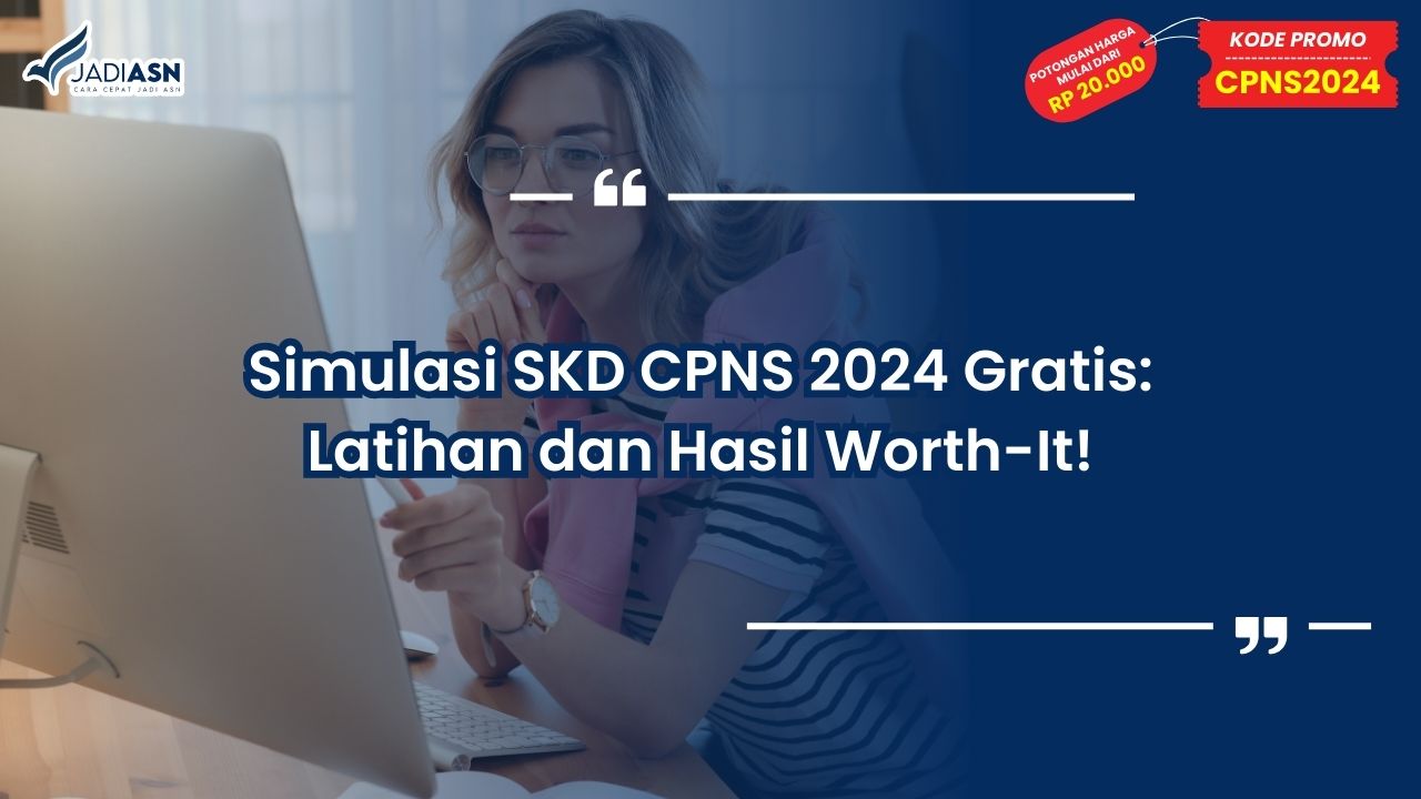 Simulasi SKD CPNS 2024 Gratis