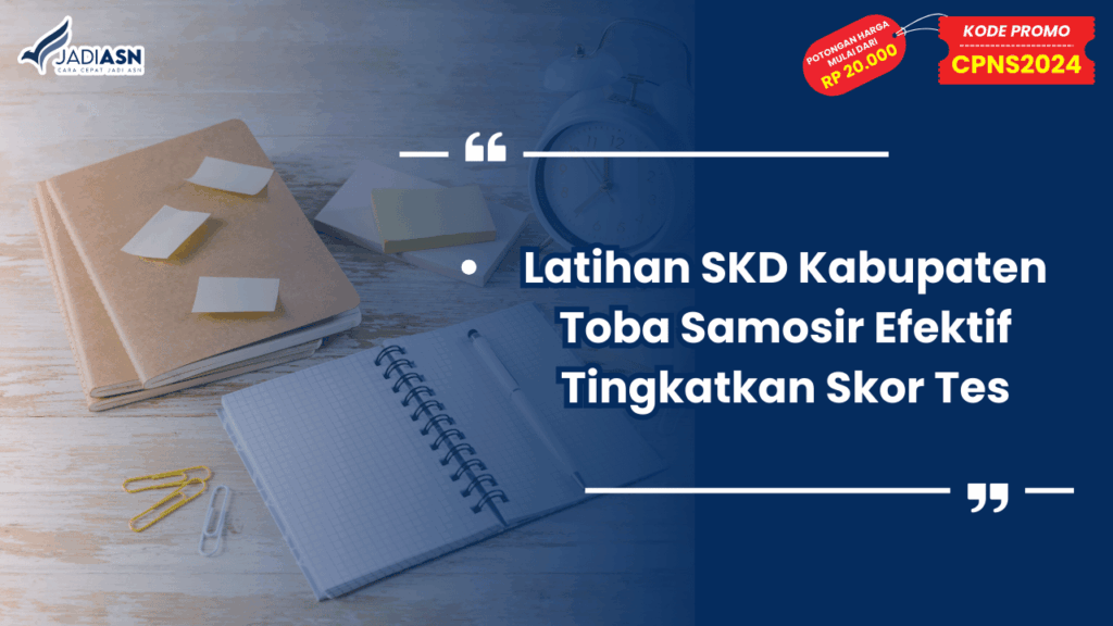 Latihan SKD Kabupaten Toba Samosir Efektif Tingkatkan Skor Tes