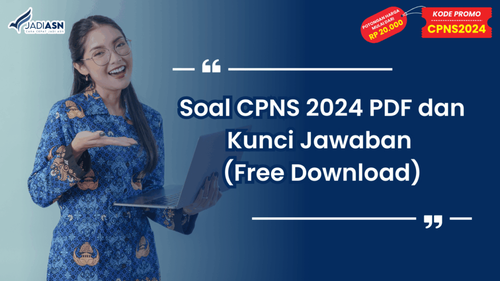 Soal CPNS 2024 PDF dan Kunci Jawaban (Free Download)