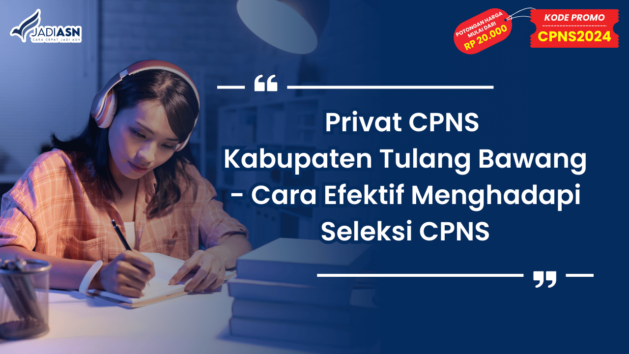 Privat CPNS Kabupaten Tulang Bawang