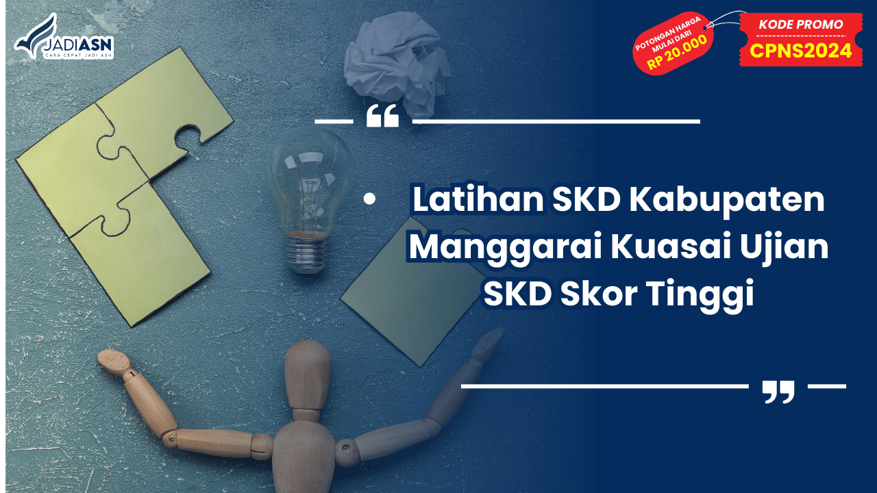 Latihan SKD Kabupaten Manggarai Kuasai Ujian SKD Skor Tinggi