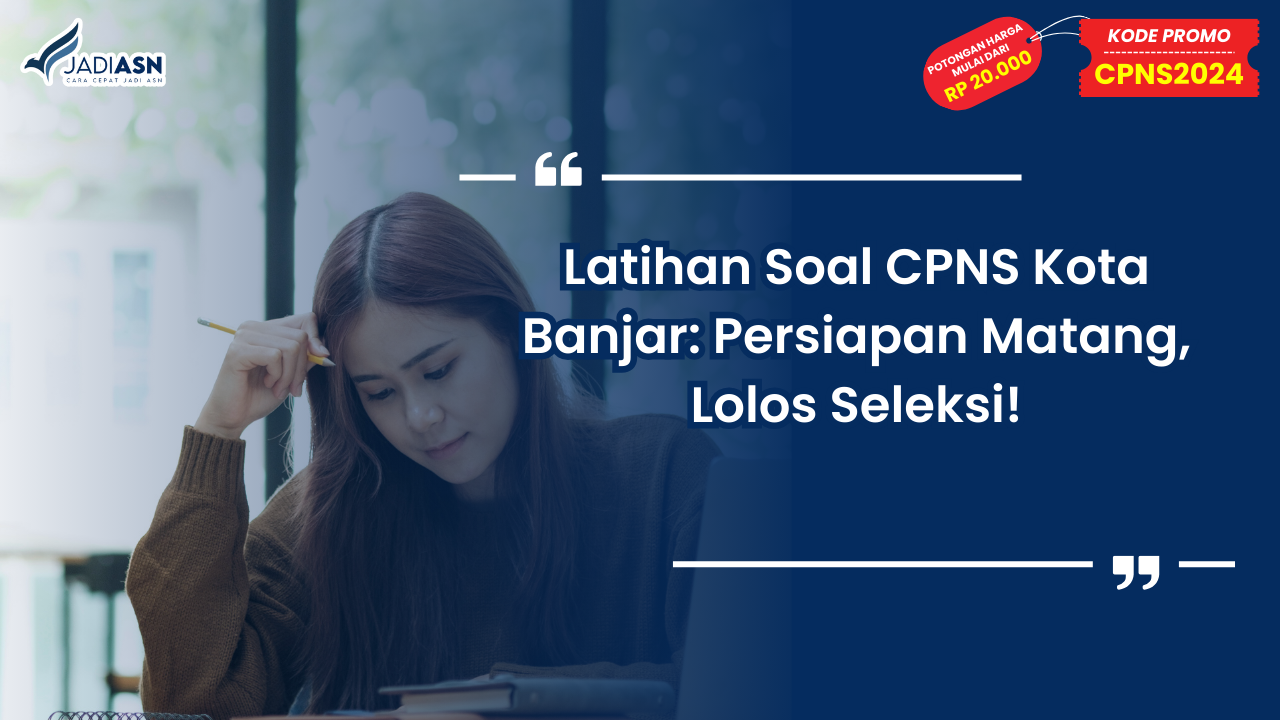 Latihan Soal CPNS Kota Banjar