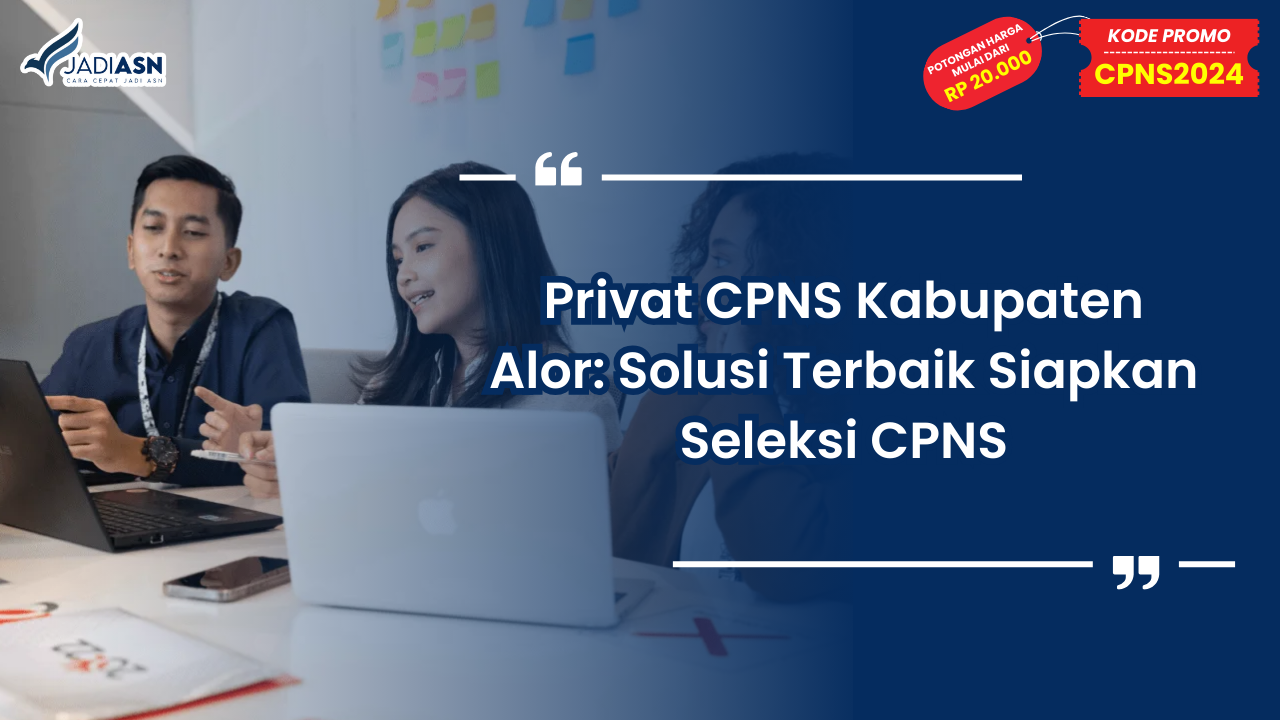 Privat CPNS Kabupaten Alor