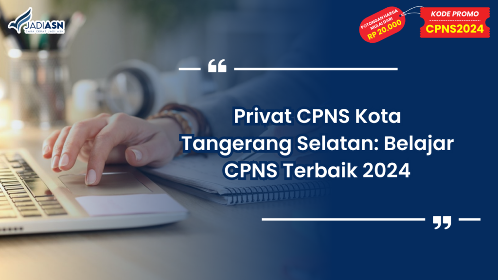 Privat CPNS Kota Tangerang Selatan