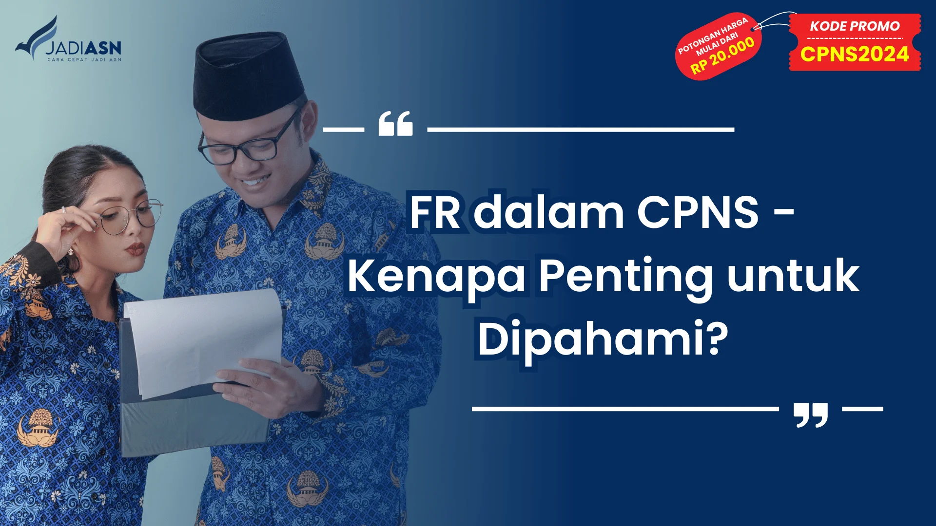 FR dalam CPNS - Kenapa Penting untuk Dipahami?