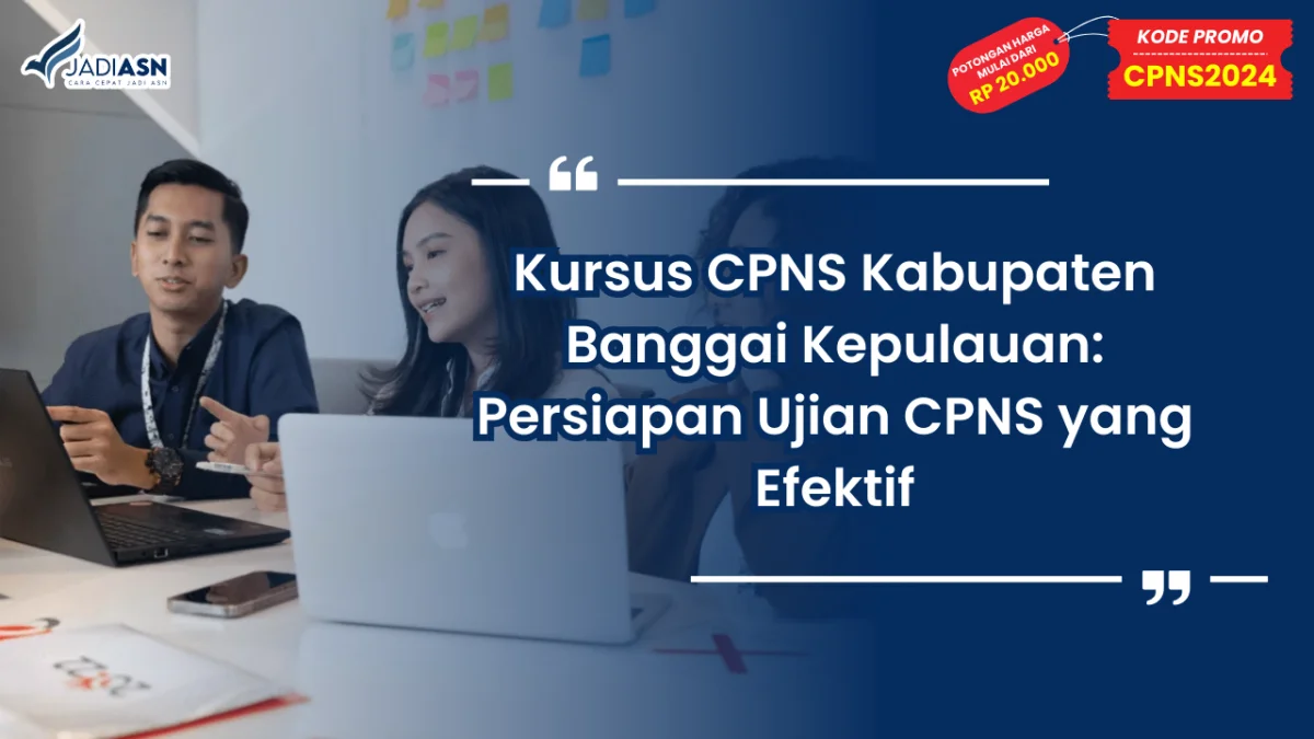 Kursus CPNS Kabupaten Banggai Kepulauan