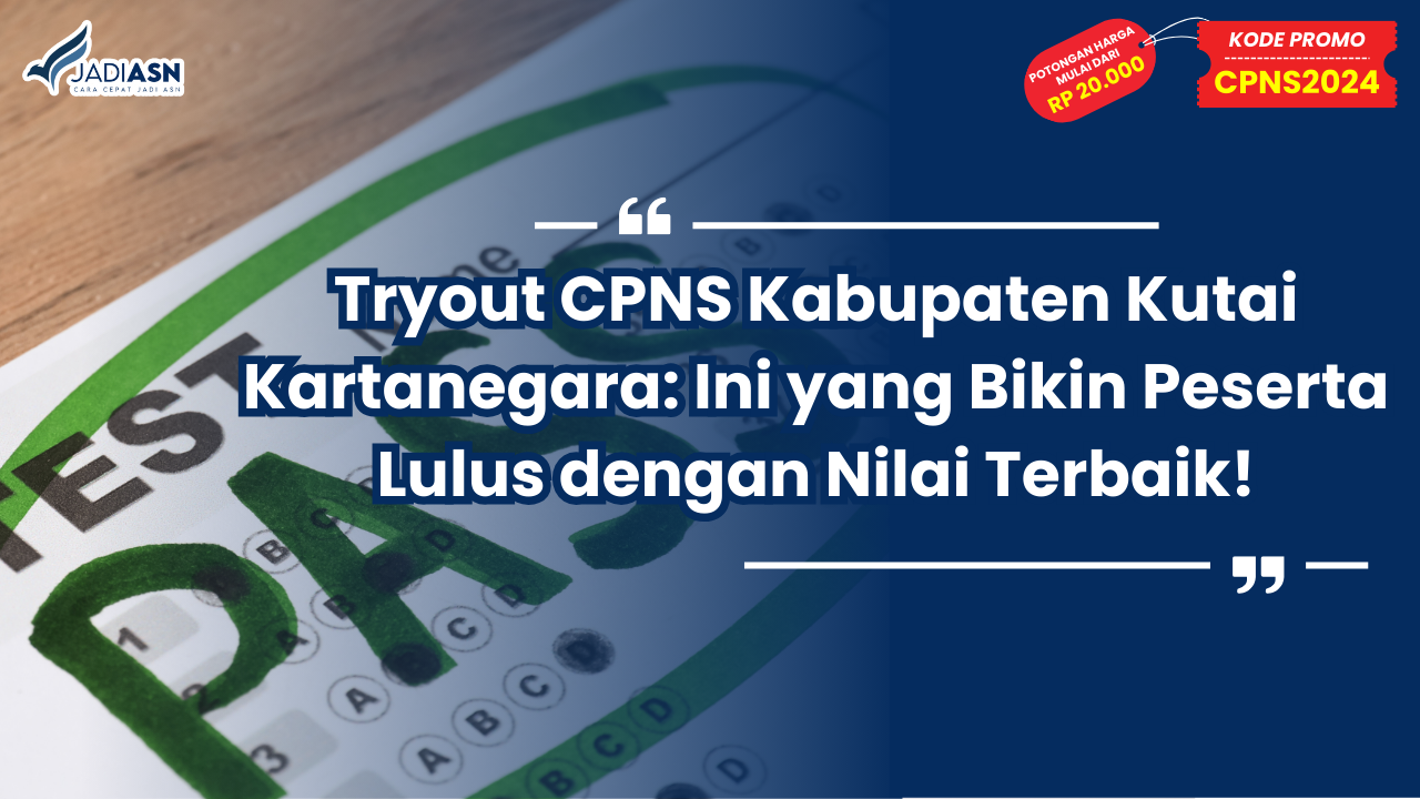 Tryout CPNS Kabupaten Kutai Kartanegara