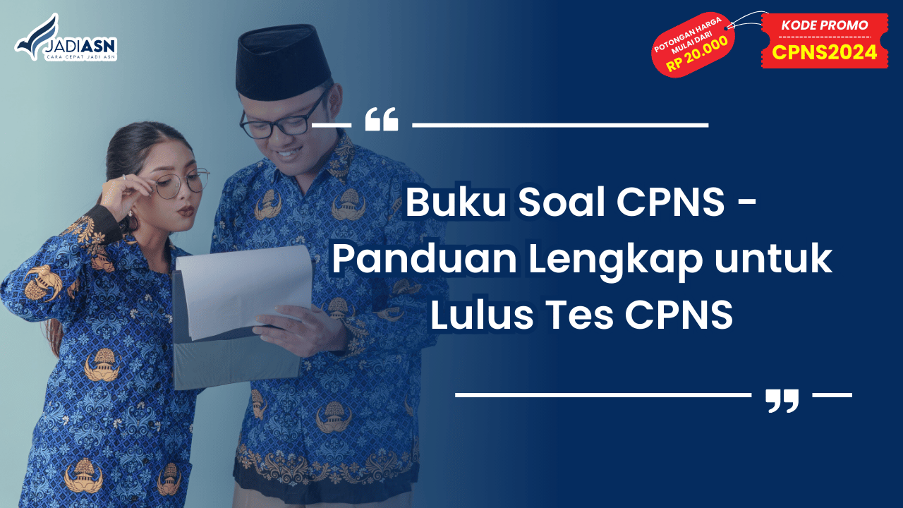 Buku Soal CPNS - Panduan Lengkap untuk Lulus Tes CPNS