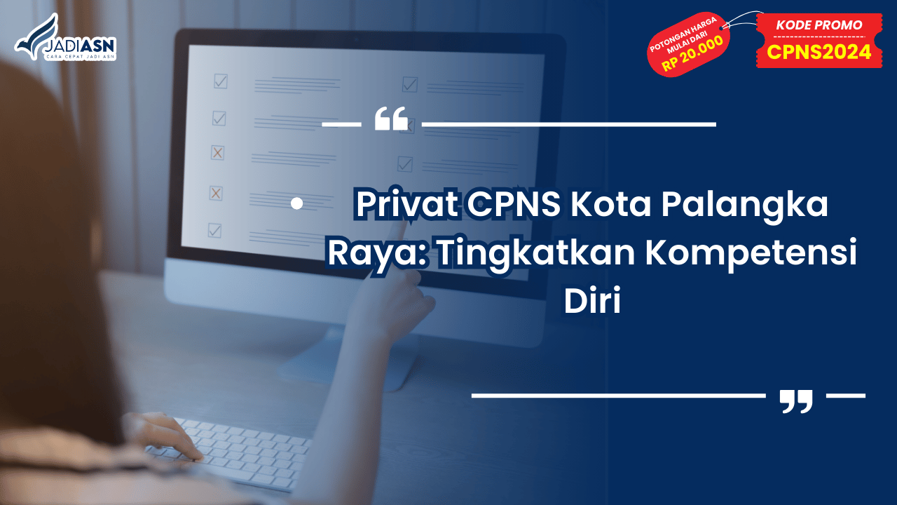 Privat CPNS Kota Palangka Raya