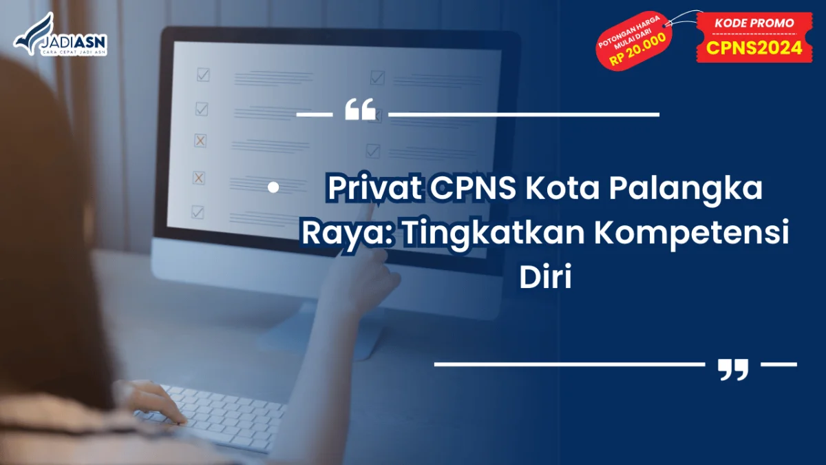 Privat CPNS Kota Palangka Raya