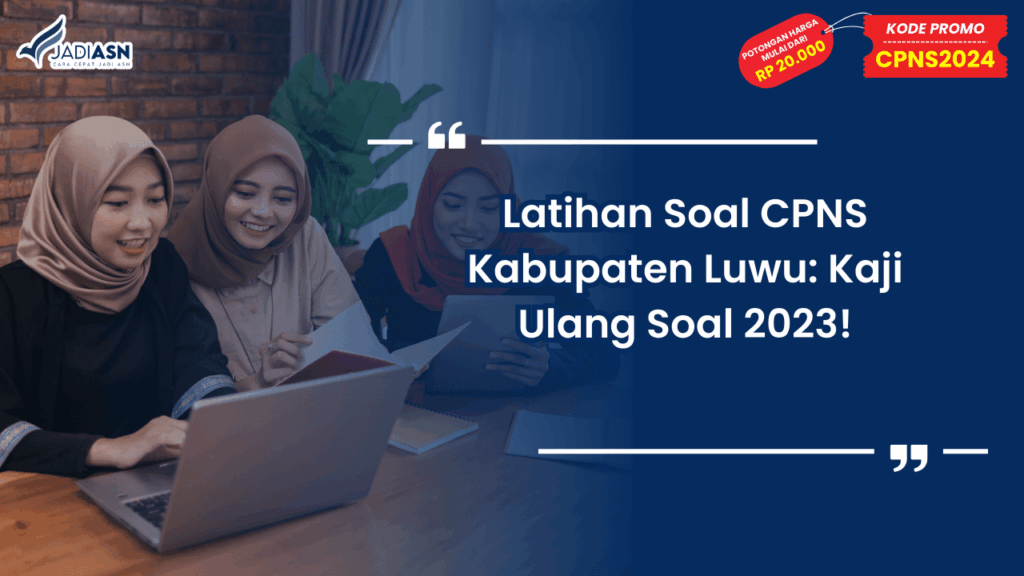 Latihan Soal CPNS Kabupaten Luwu