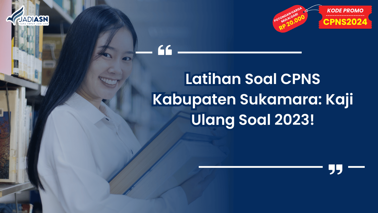 Latihan Soal CPNS Kabupaten Sukamara