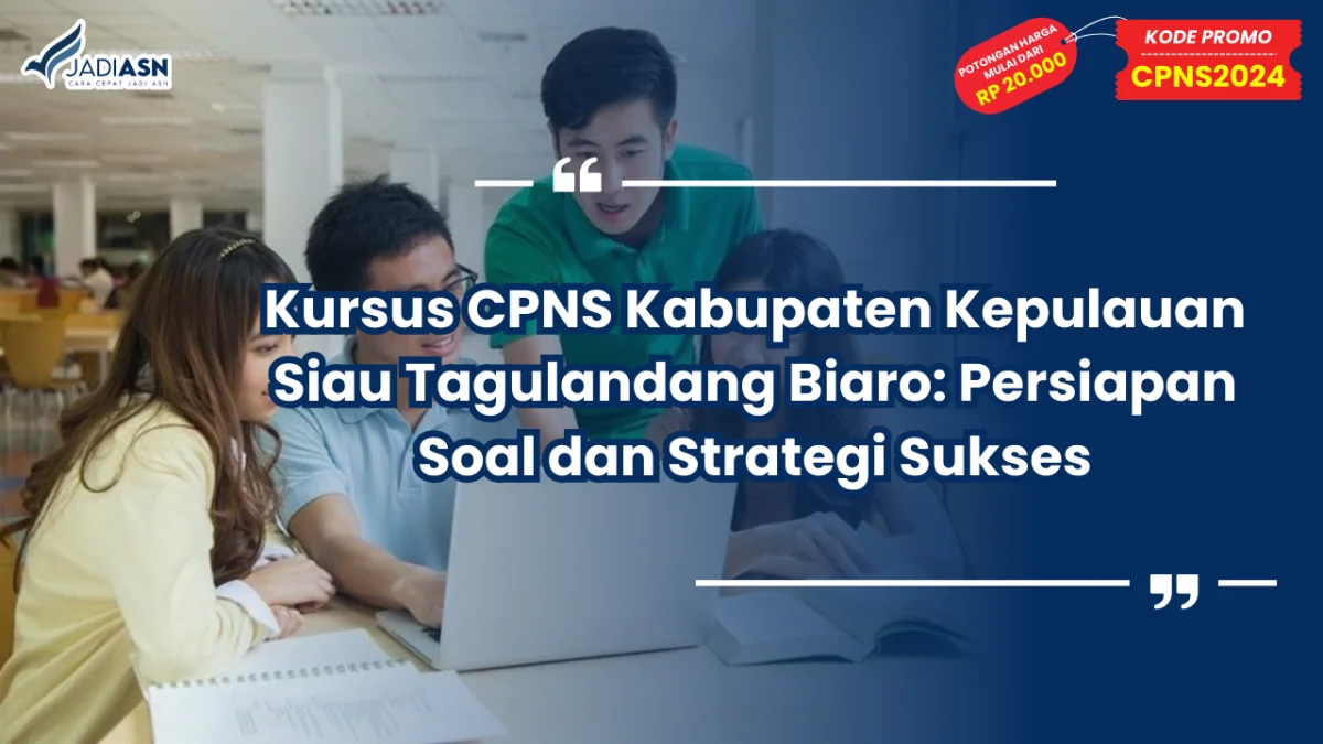 Kursus CPNS Kabupaten Kepulauan Siau Tagulandang Biaro