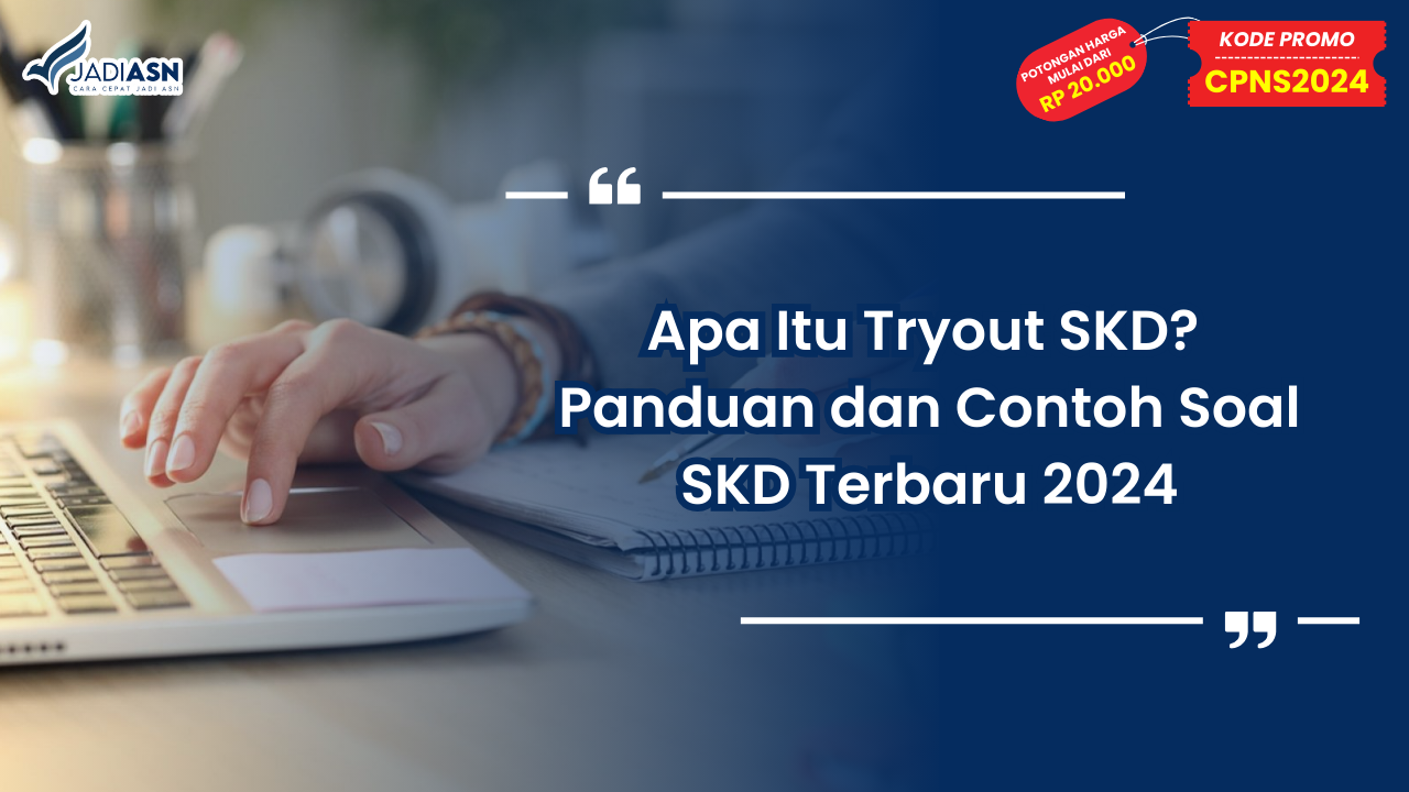 Apa Itu Tryout SKD