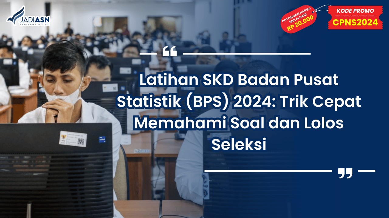 Latihan SKD Badan Pusat Statistik (BPS) 2024