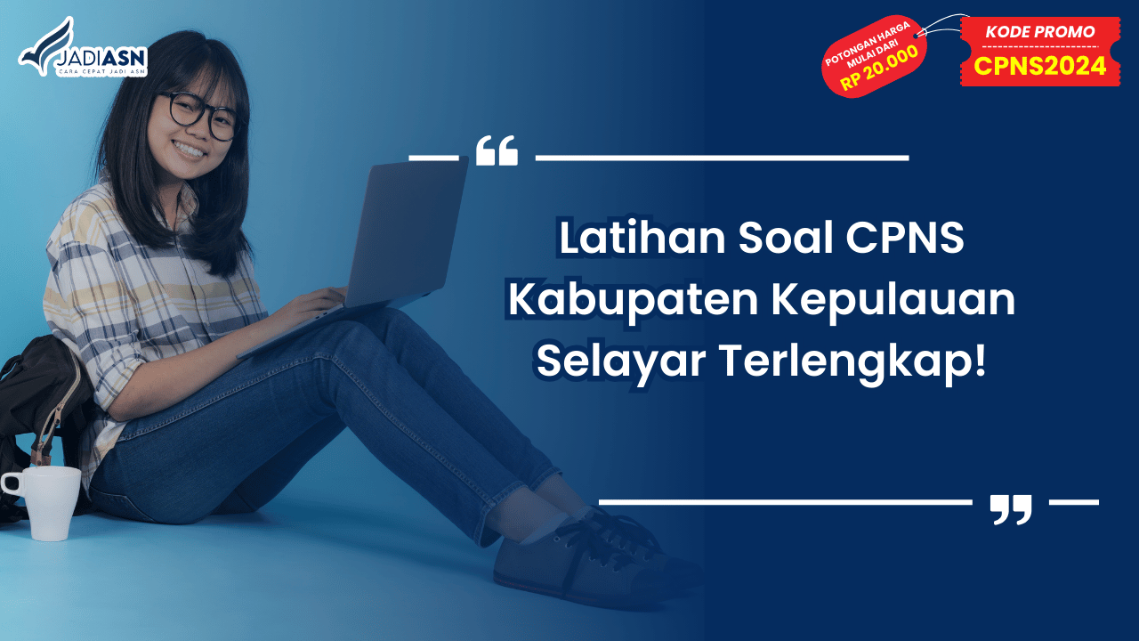Latihan Soal CPNS Kabupaten Kepulauan Selayar