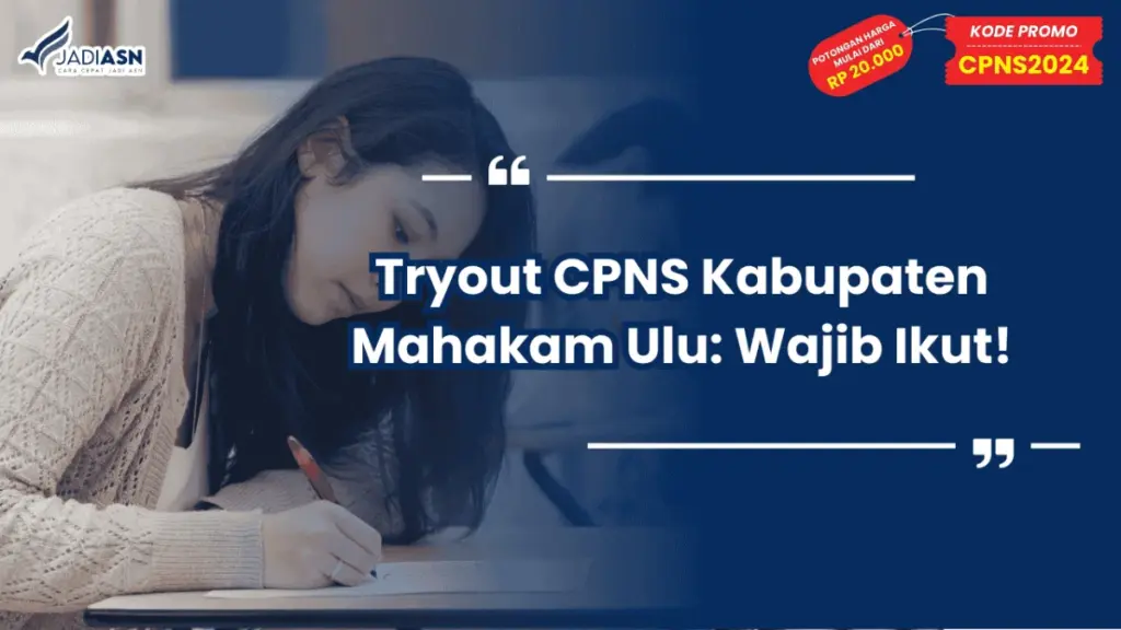 Tryout CPNS Kabupaten Mahakam Ulu