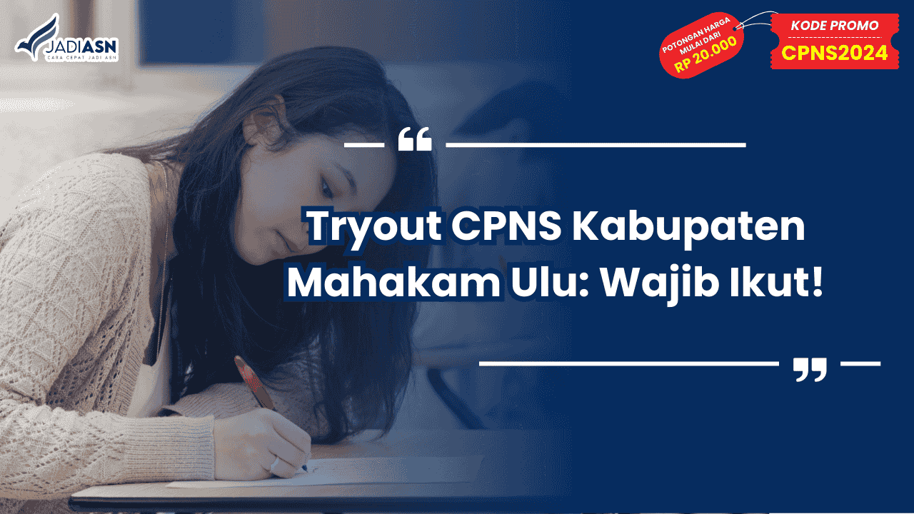 Tryout CPNS Kabupaten Mahakam Ulu