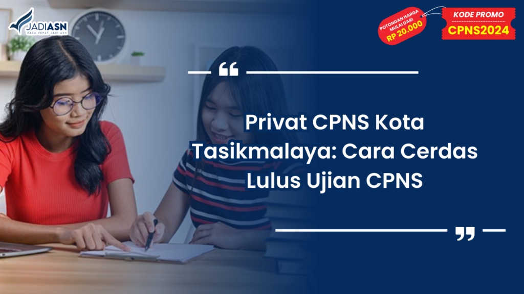 Privat CPNS Kota Tasikmalaya