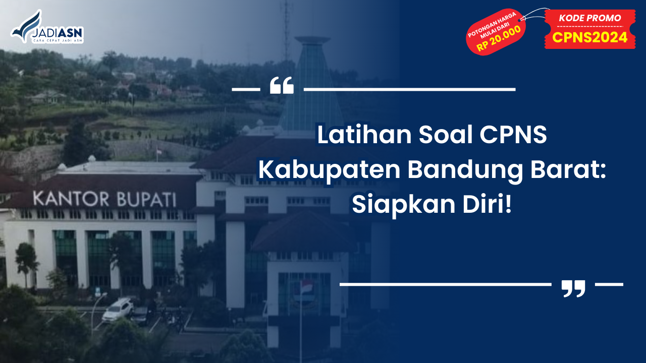 Latihan Soal CPNS Kabupaten Bandung Barat