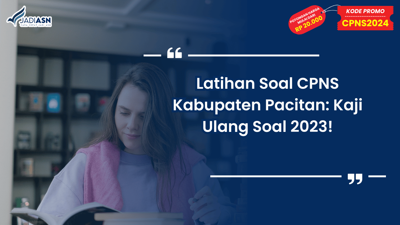 Latihan Soal CPNS Kabupaten Pacitan