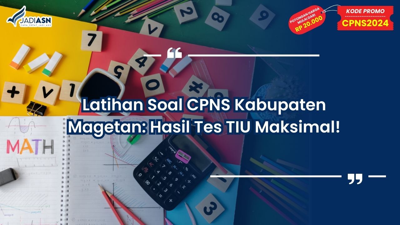 Latihan Soal CPNS Kabupaten Magetan
