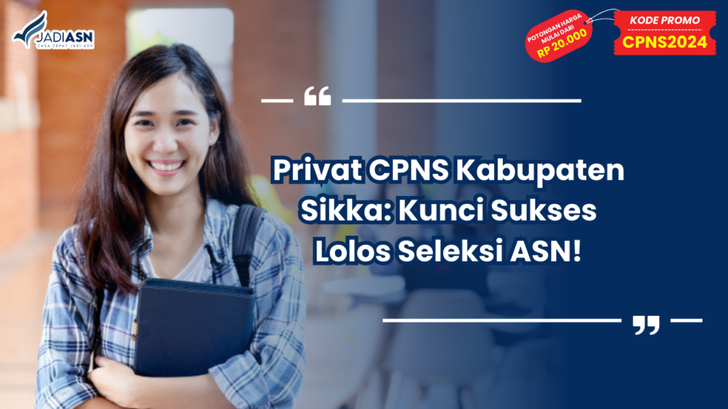 Privat CPNS Kabupaten Kabupaten Sikka