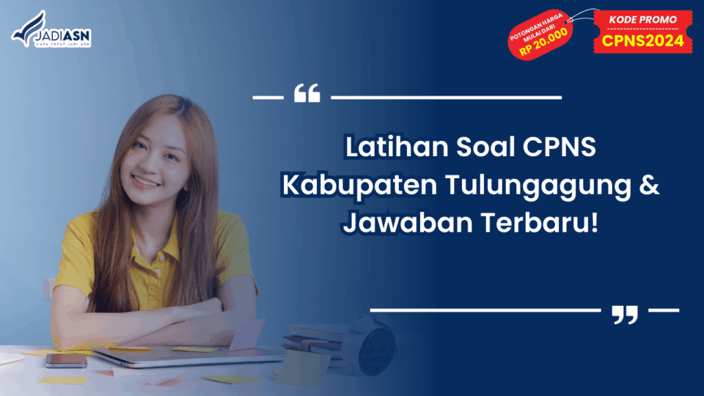 Latihan Soal CPNS Kabupaten Tulungagung