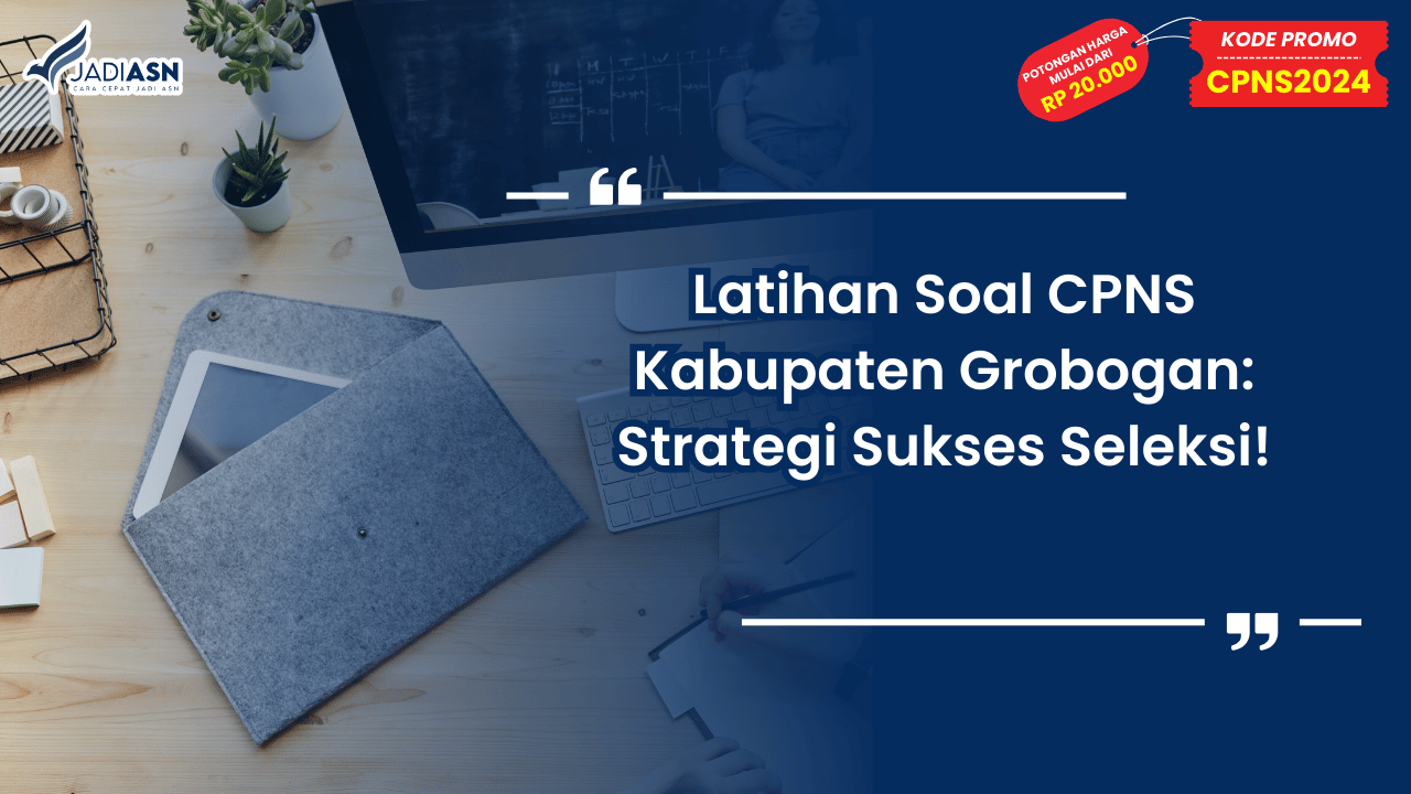 Latihan Soal CPNS Kabupaten Grobogan