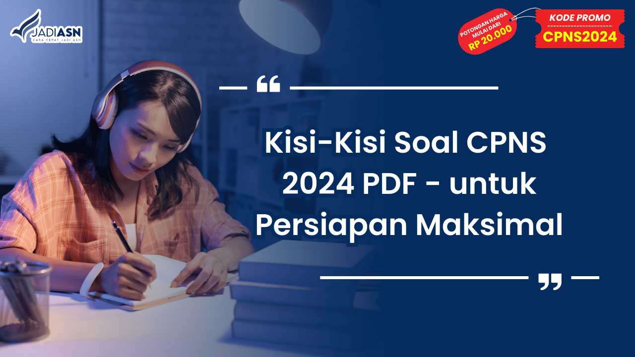 Kisi-Kisi Soal CPNS 2024 PDF - untuk Persiapan Maksimal