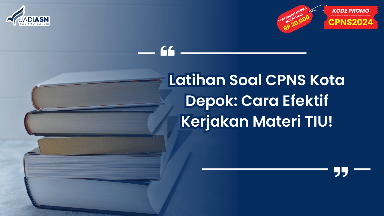 Latihan Soal CPNS Kota Depok