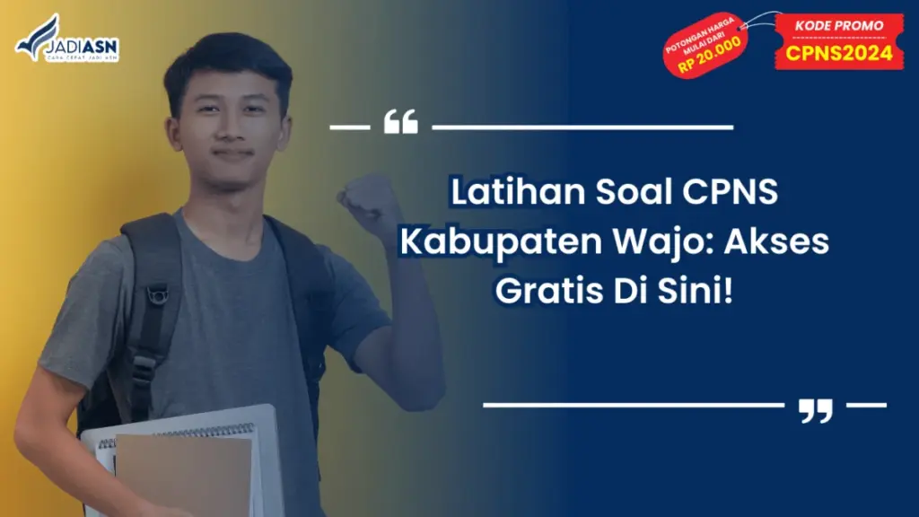 Latihan Soal CPNS Kabupaten Wajo