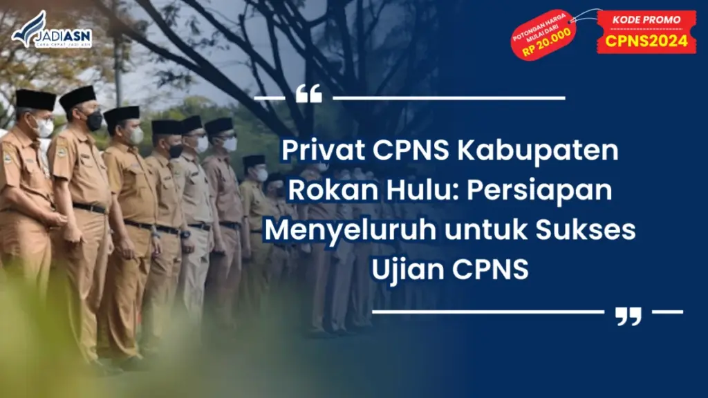 Privat CPNS Kabupaten Rokan Hulu