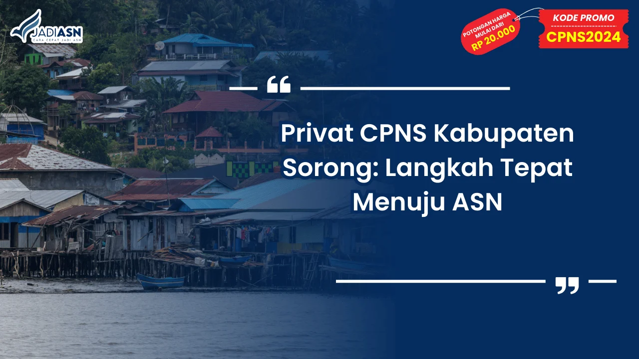 Privat CPNS Kabupaten Sorong