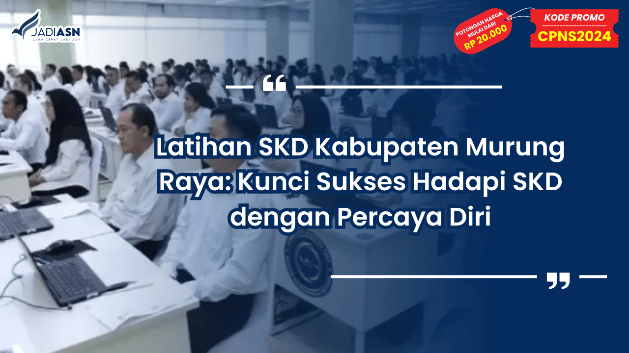 Latihan SKD Kabupaten Murung Raya