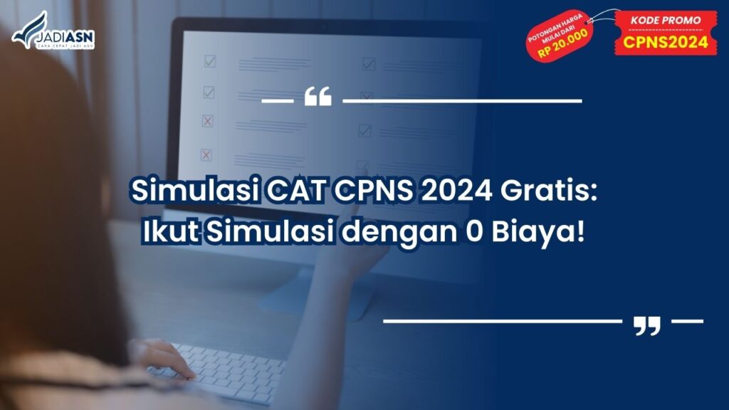Simulasi CAT CPNS 2024 Gratis