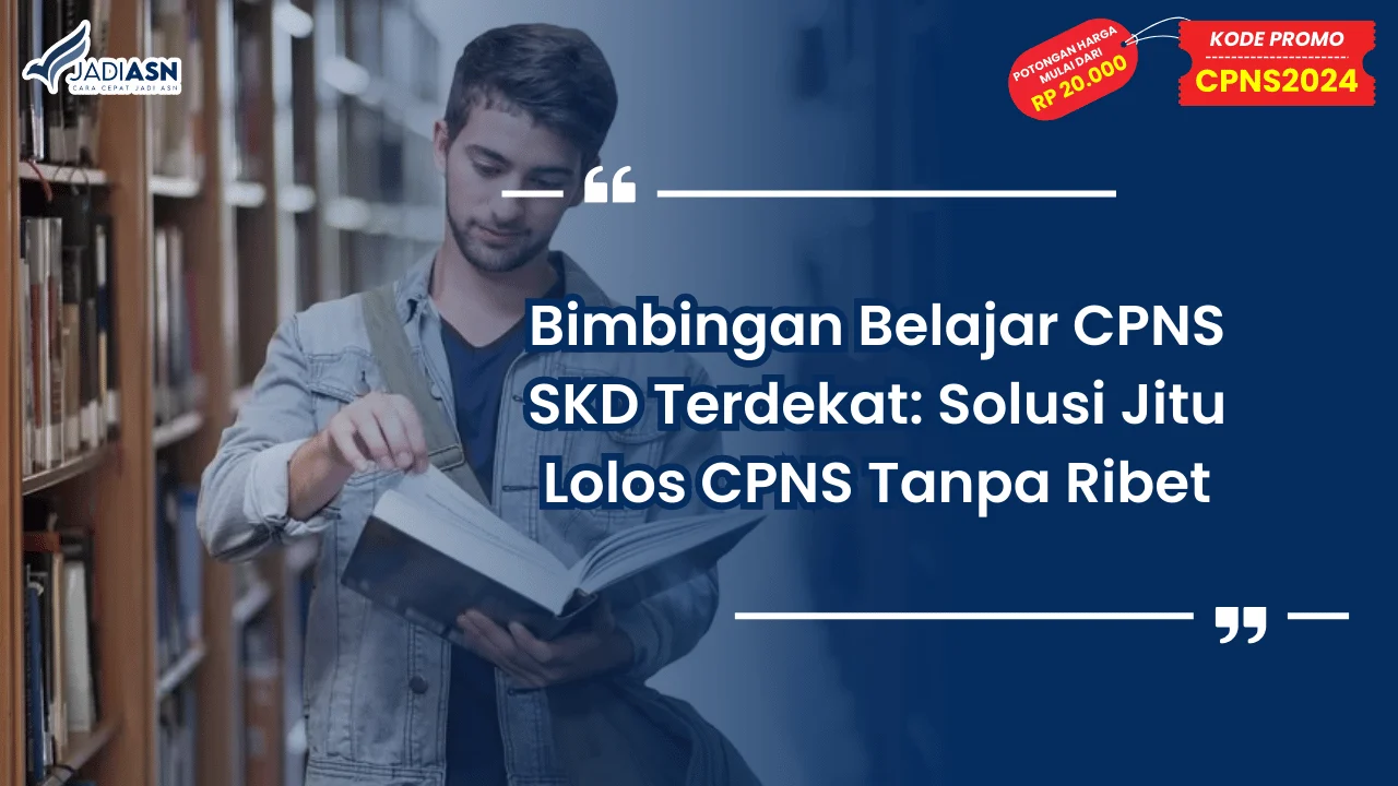 Bimbingan Belajar CPNS SKD Terdekat