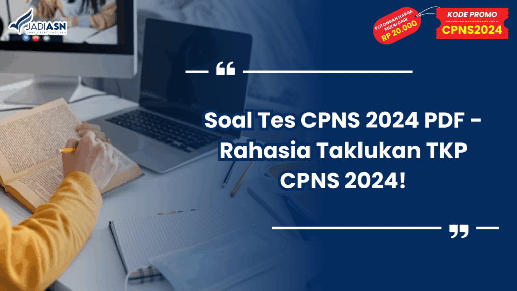 Soal Tes CPNS 2024 PDF - Rahasia Taklukan TKP CPNS 2024!