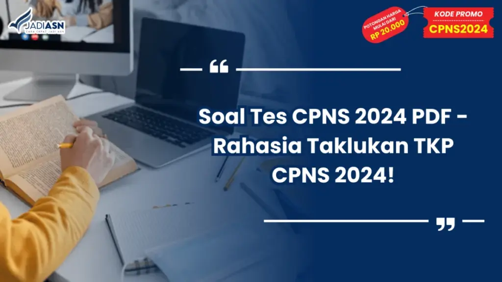 Soal Tes CPNS 2024 PDF - Rahasia Taklukan TKP CPNS 2024!