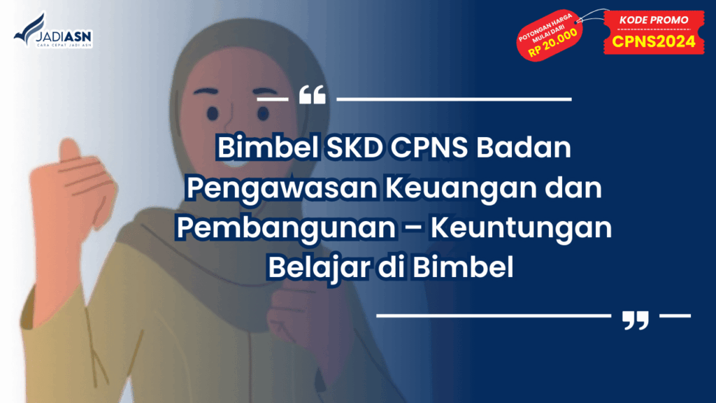 Bimbel SKD CPNS Badan Pengawasan Keuangan dan Pembangunan