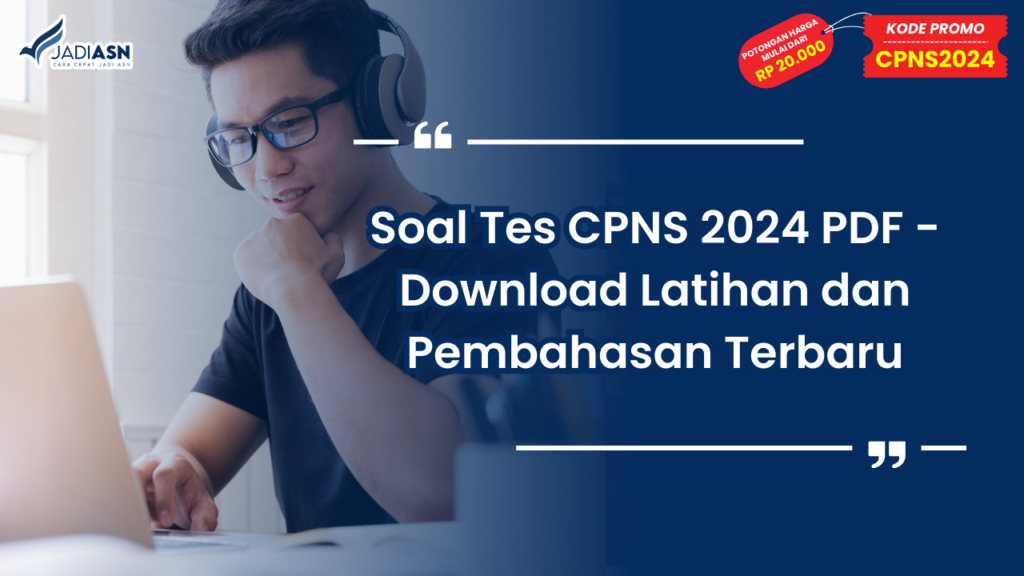 Soal Tes CPNS 2024 PDF - Download Latihan dan Pembahasan Terbaru