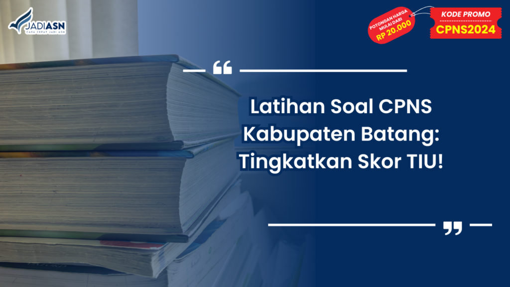 Latihan Soal CPNS Kabupaten Batang