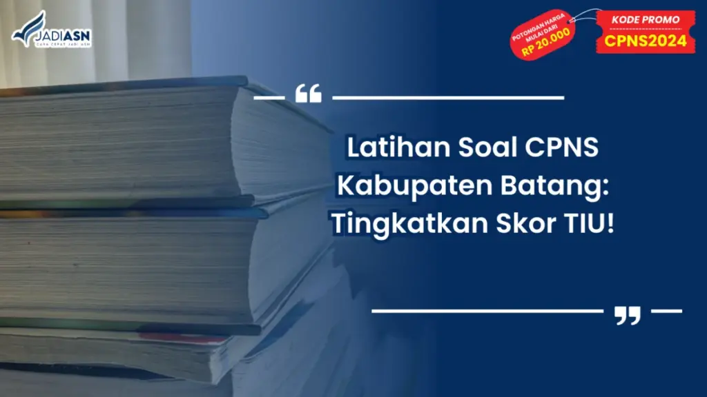 Latihan Soal CPNS Kabupaten Batang