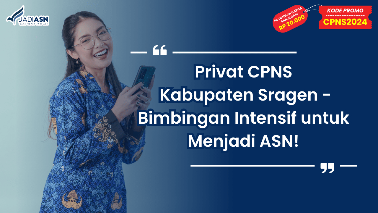 Privat CPNS Kabupaten Sragen - Bimbingan Intensif untuk Menjadi ASN!