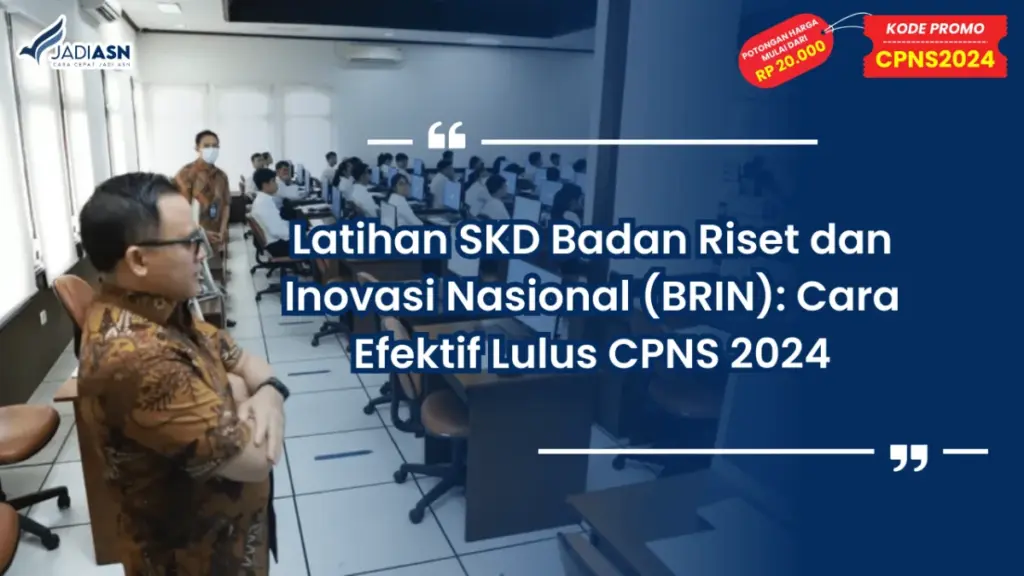 Latihan SKD Badan Riset dan Inovasi Nasional (BRIN)